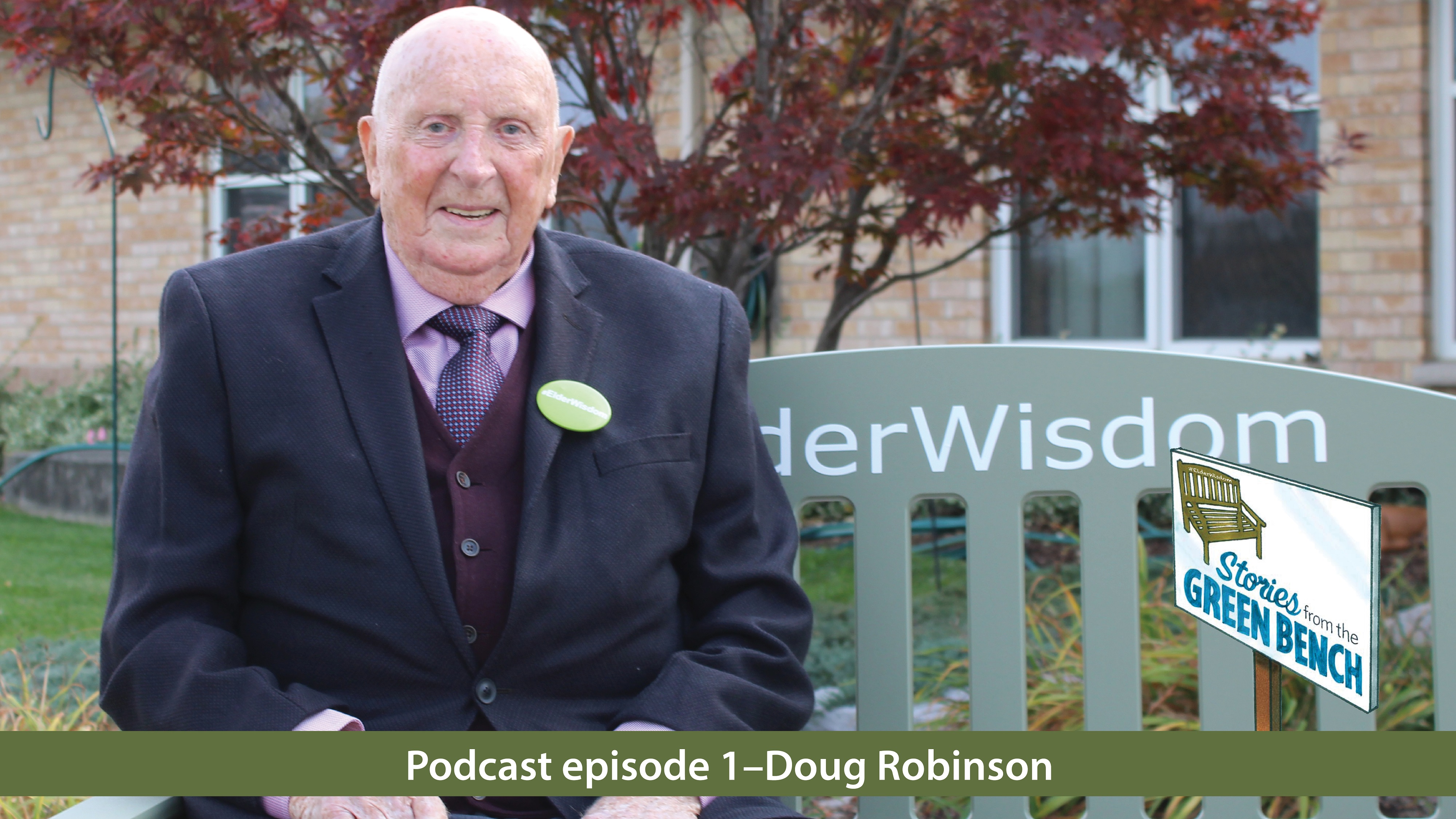Doug Robinson sitting on the green bench promoting episode number 1 of the #ElderWisdom | Stories from the Green Bench podcast