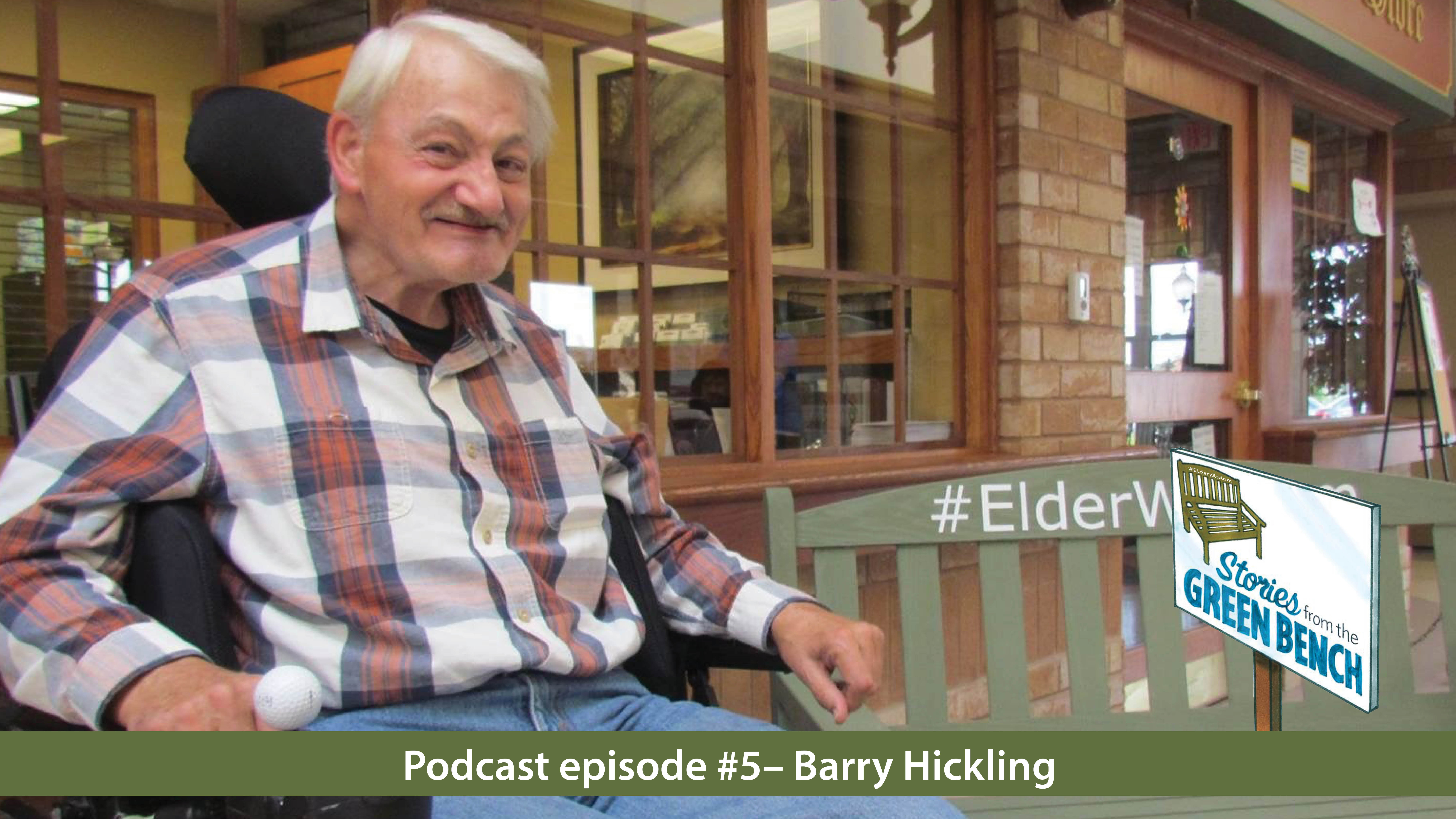 Barry sitting with the green bench in promotion of the #elderwisdom podcast