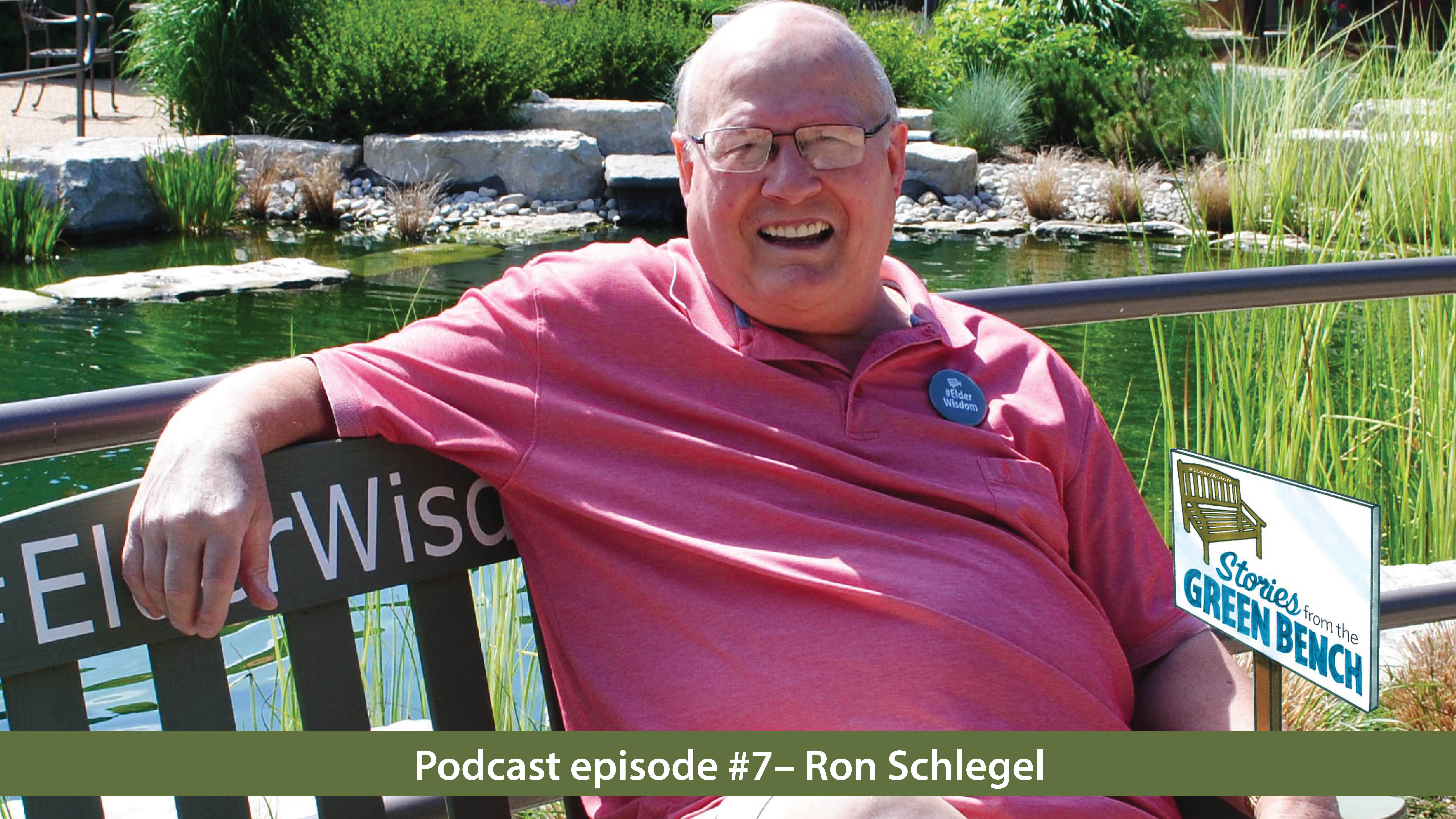 Ron Schlegel sitting on the #ElderWisdom bench in promotion of the Stories from the Green Bench podcast