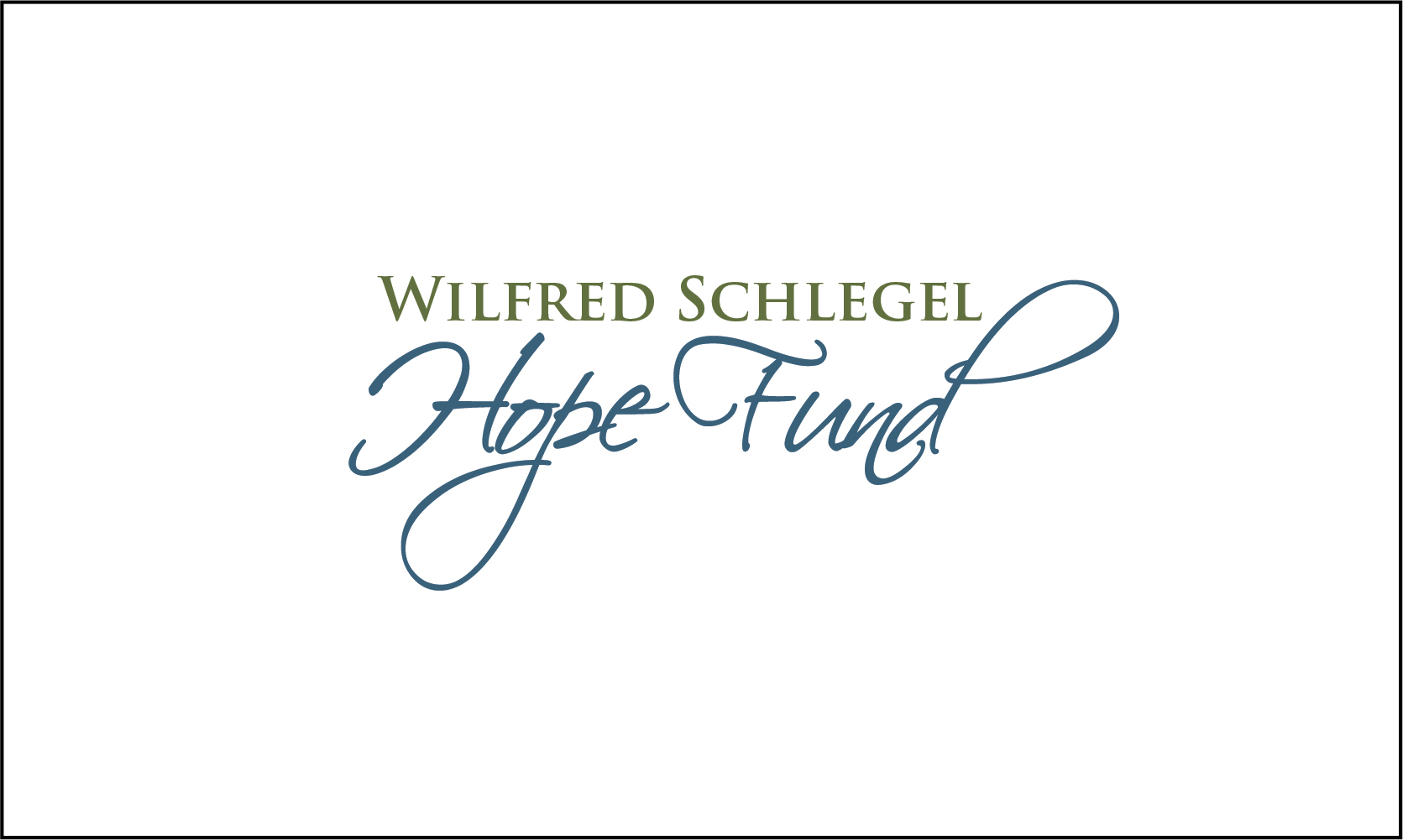 Wilfred Schlegel Hope Fund