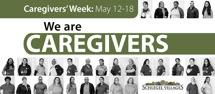 Caregivers Week, May 12-18 at Schlegel Villages