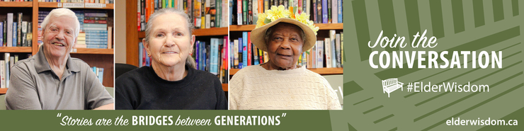 Banner with seniors, "Stories are the Bridges Between Generations", and promotion to elderwisdom.ca