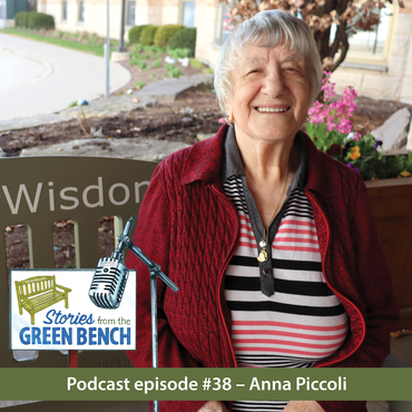 Anna Piccoli shares her story from the Green Bench on the #ElderWisdom podcast