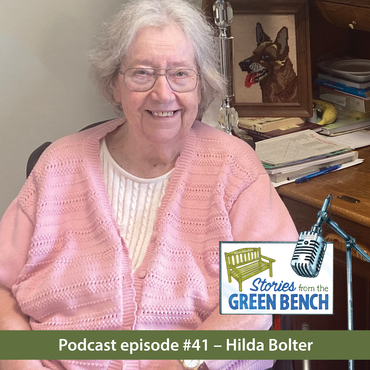 Hilda Bolter shares her story from the Green Bench on the #ElderWisdom podcast