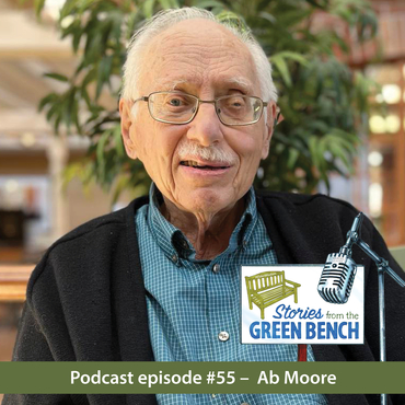 Ab Moore shares his story from the Green Bench on the #ElderWisdom podcast