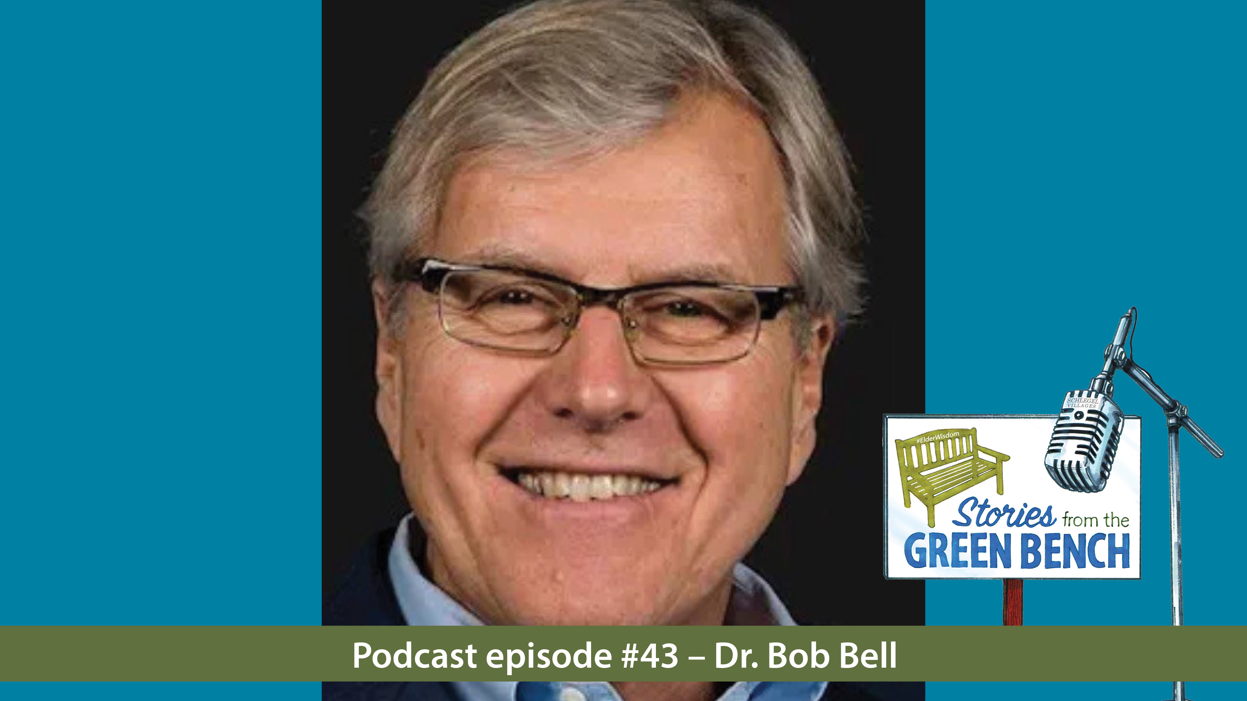 Dr. Bob Bell in promotion of the ElderWisdom podcast